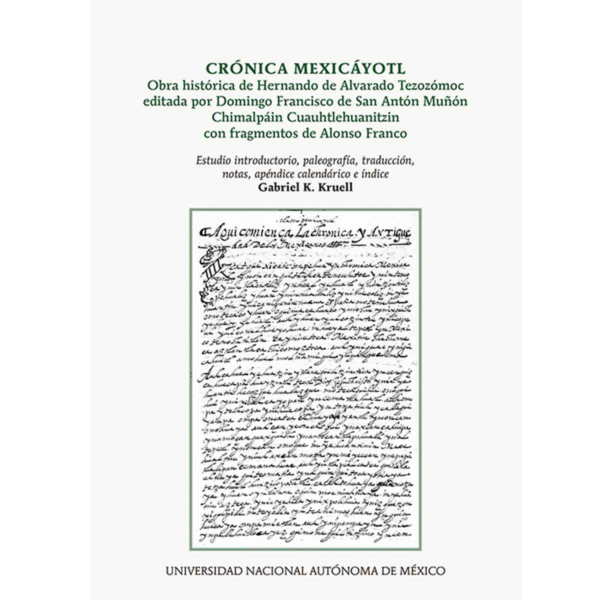 CRÓNICA MEXICÁYOTL. OBRA HISTÓRICA DE HERNANDO DE ALVARADO TEZOZÓMOC