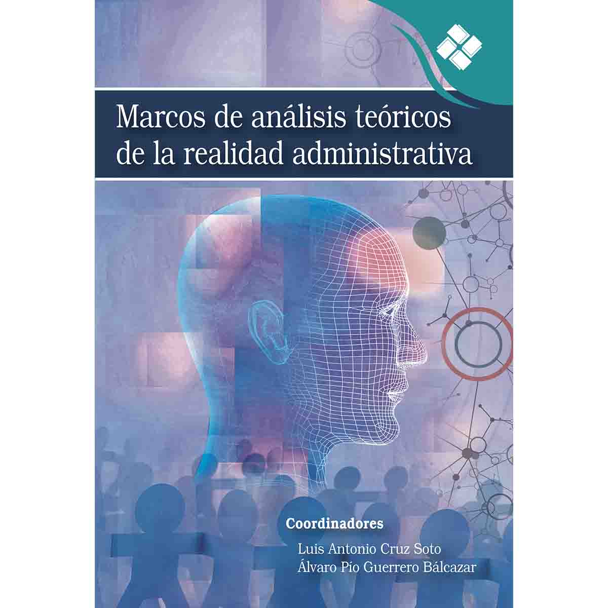 MARCOS DE ANÁLISIS TEÓRICOS DE LA REALIDAD ADMINISTRATIVA