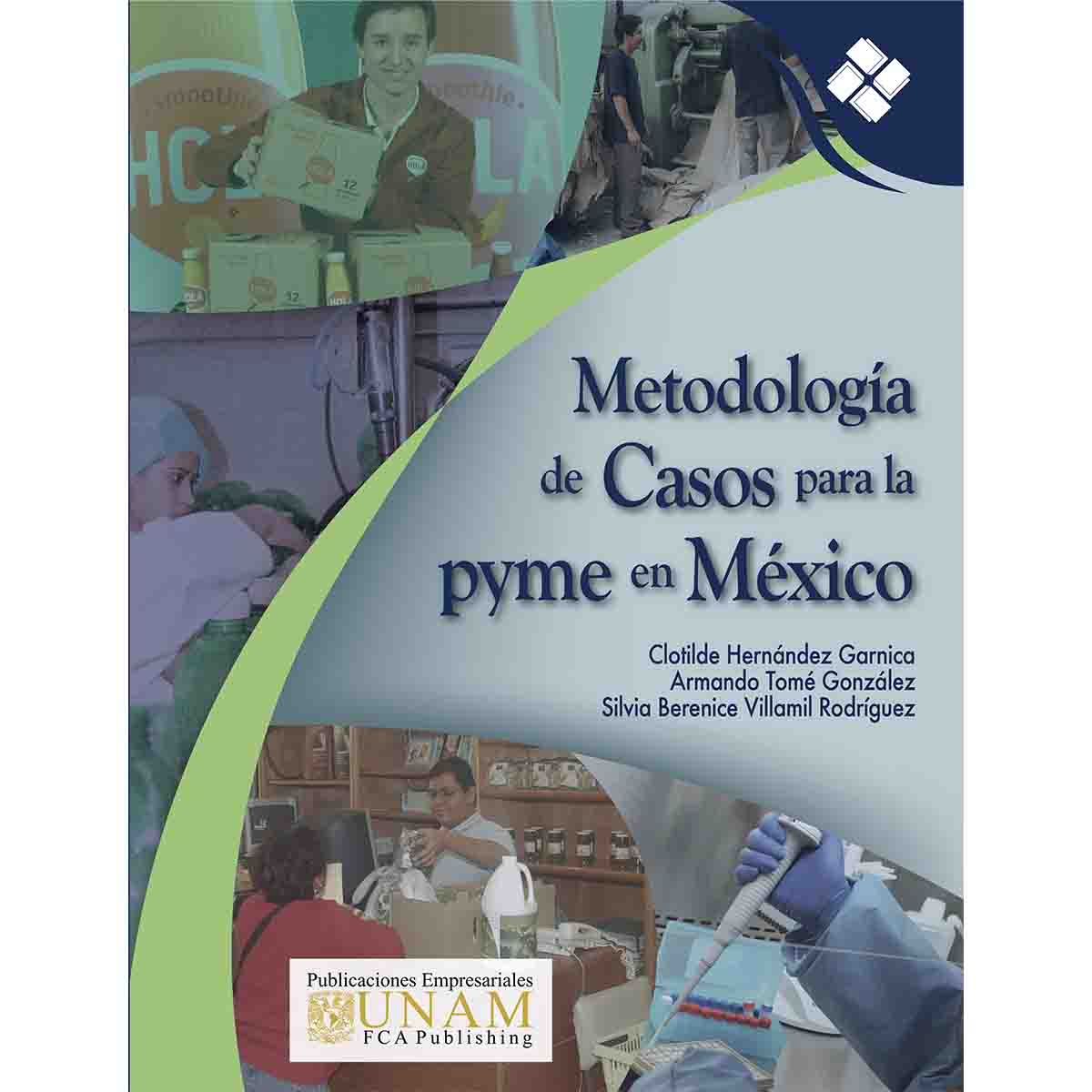 METODOLOGÍA DE CASOS PARA LA PYME EN MEXICO
