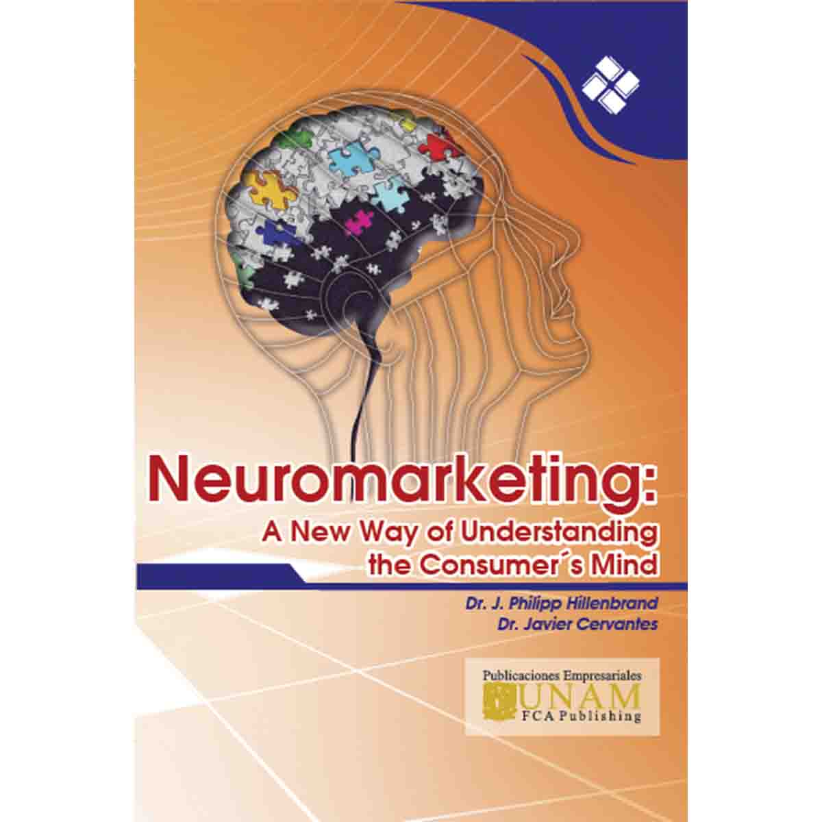 NEUROMARKETING: A NEW WAY OF UNDERSTANDING THE CONSUMER'S MIND