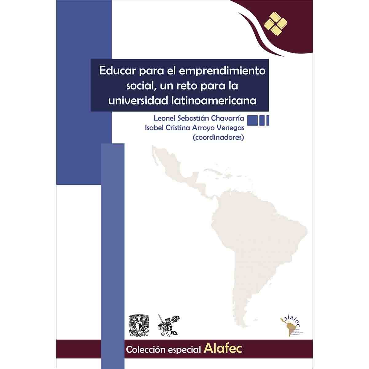 EDUCAR PARA EL EMPRENDIMIENTO SOCIAL, UN RETO DE LA UNIVERSIDAD LATINOAMERICANA