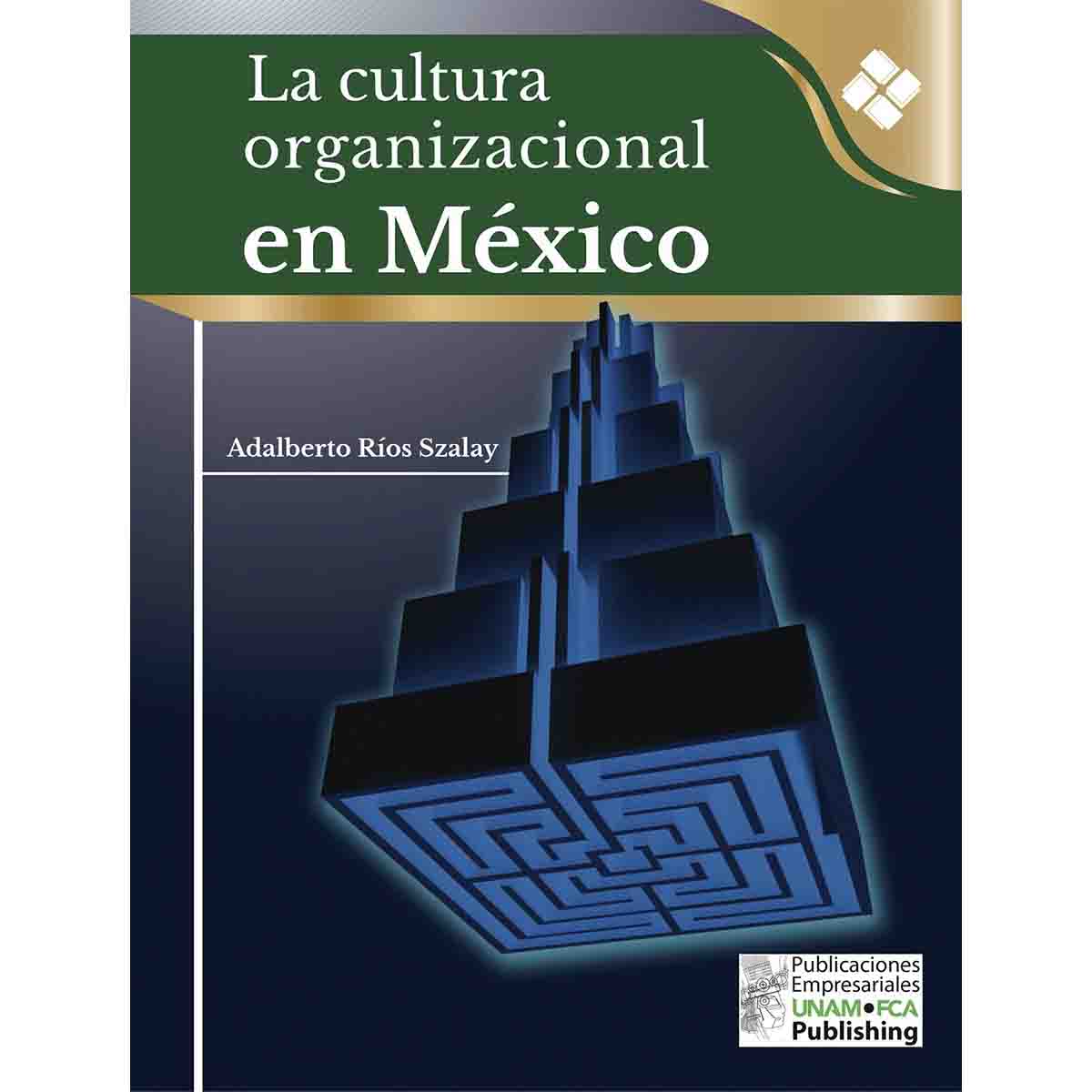 LA CULTURA ORGANIZACIONAL EN MÉXICO
