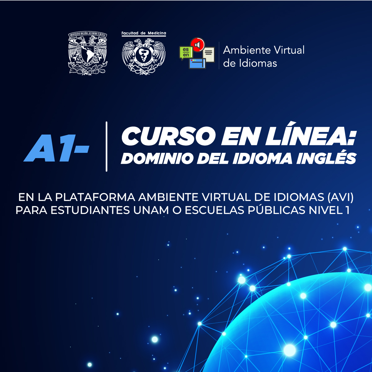 DOMINIO DEL IDIOMA INGLÉS EN LA PLATAFORMA AMBIENTE VIRTUAL DE IDIOMAS (AVI) PARA ESTUDIANTES DE ESCUELAS INCORPORADAS, PRIVADAS O PÚBLICO EN GENERAL, NIVEL 1 (A1-)