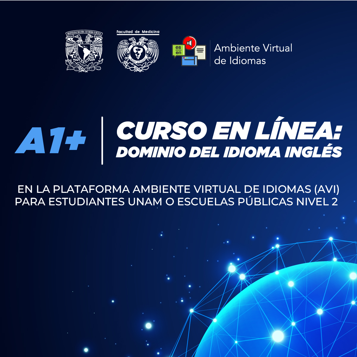 DOMINIO DEL IDIOMA INGLÉS EN LA PLATAFORMA AMBIENTE VIRTUAL DE IDIOMAS (AVI) PARA ESTUDIANTES DE ESCUELAS INCORPORADAS, PRIVADAS O PÚBLICO EN GENERAL, NIVEL 2 (A1+)