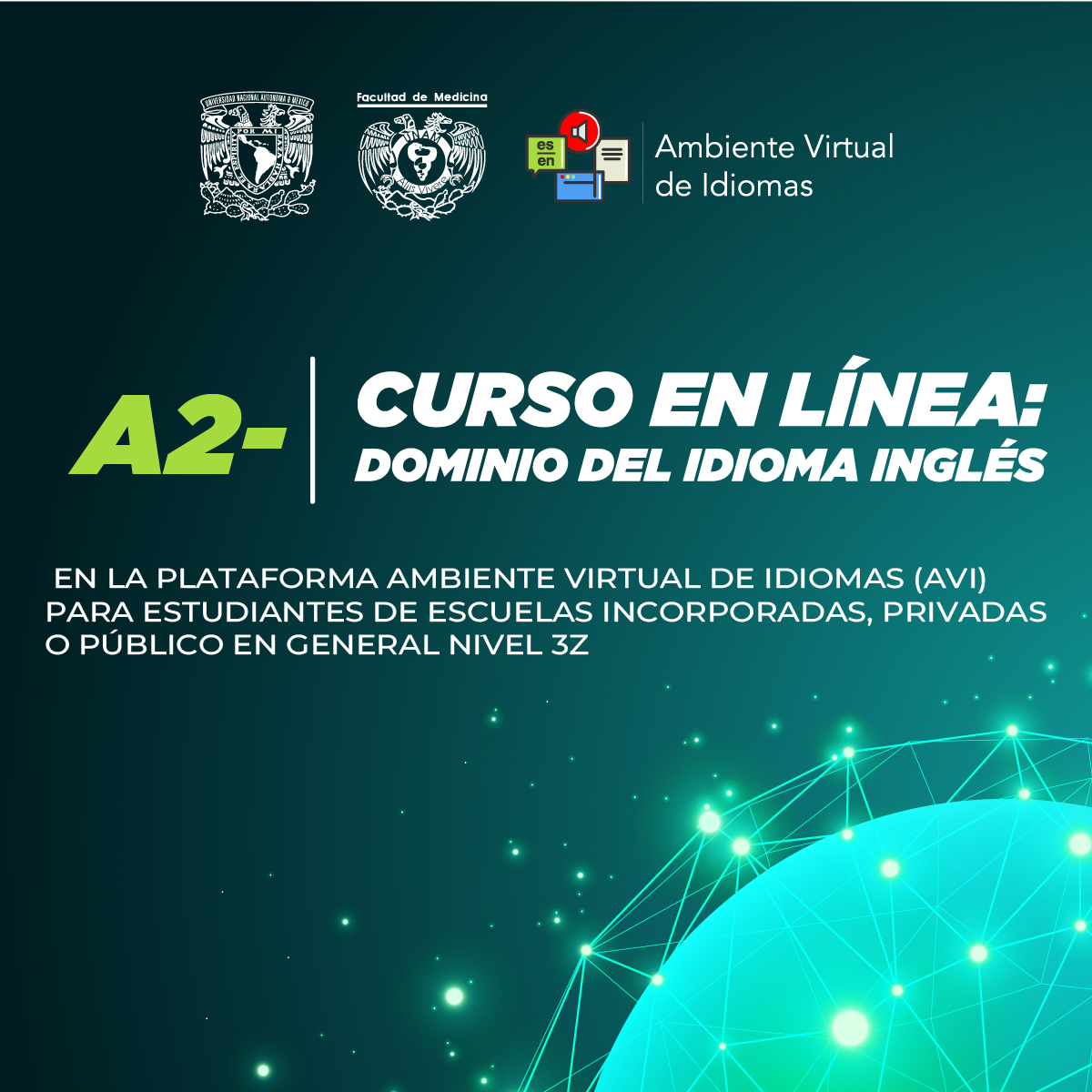 DOMINIO DEL IDIOMA INGLÉS EN LA PLATAFORMA AMBIENTE VIRTUAL DE IDIOMAS (AVI) PARA ESTUDIANTES DE ESCUELAS INCORPORADAS, PRIVADAS O PÚBLICO EN GENERAL, NIVEL 3 (A2-)