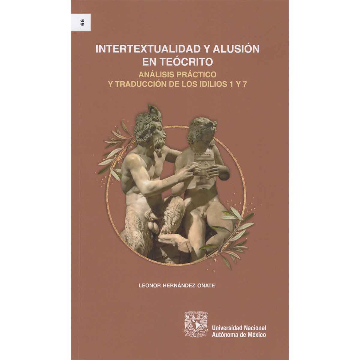 INTERTEXTUALIDAD Y ALUSIÓN EN TEÓCRITO. ANÁLISIS PRÁCTICO Y TRADUCCIÓN DE LOS IDILIOS 1 Y 7