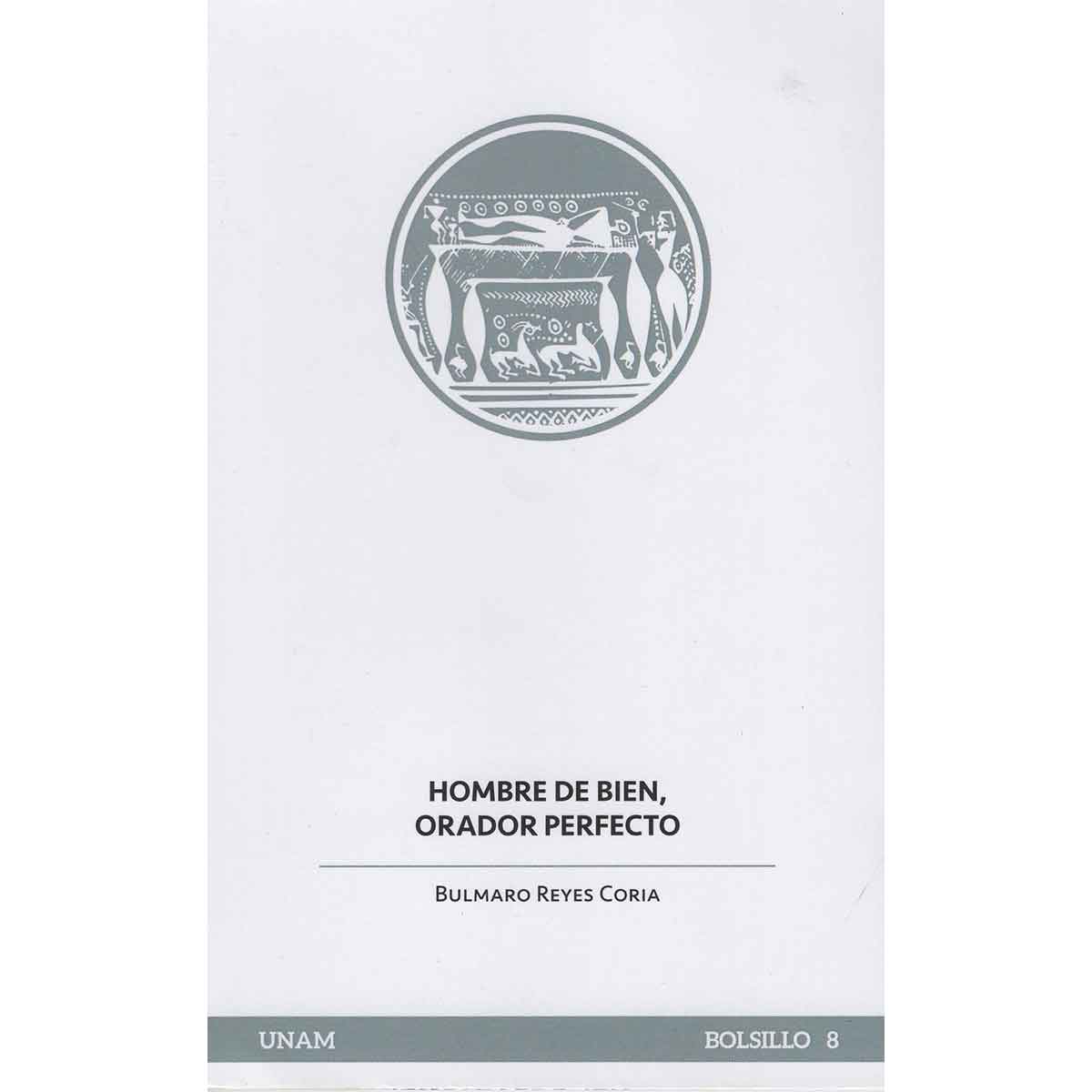 HOMBRE DE BIEN, ORADOR PERFECTO