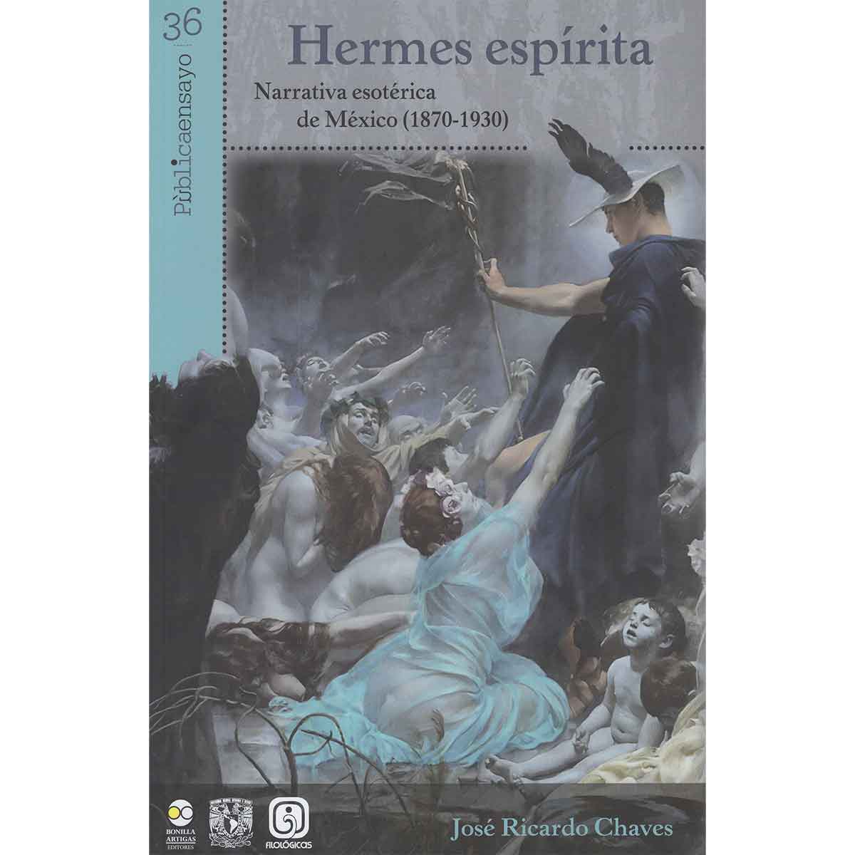 HERMES ESPÍRITA. NARRATIVA ESOTÉRICA DE MÉXICO (1870-1930)