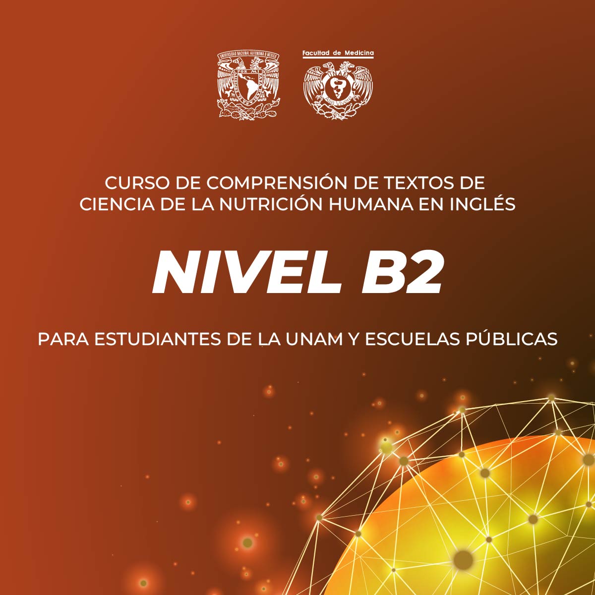 CURSO DE COMPRENSIÓN DE TEXTOS DE CIENCIA DE LA NUTRICIÓN HUMANA EN INGLES NIVEL B2 PARA ESTUDIANTES DE LA UNAM Y ESCUELAS PÚBLICAS