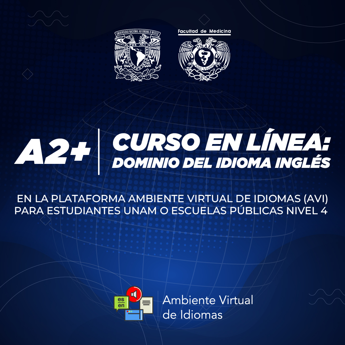 DOMINO DEL IDIOMA INGLÉS EN LA PLATAFORMA AMBIENTE VIRTUAL DE IDIOMAS (AVI) PARA ESTUDIANTES UNAM O ESCUELAS PÚBLICAS NIVEL 4 (A2+)