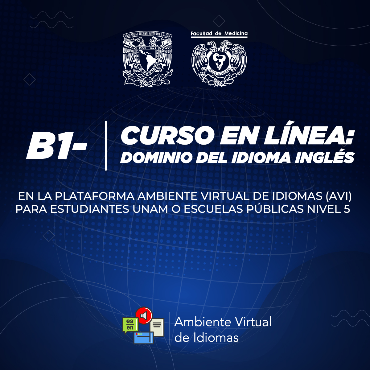 DOMINO DEL IDIOMA INGLÉS EN LA PLATAFORMA AMBIENTE VIRTUAL DE IDIOMAS (AVI) PARA ESTUDIANTES UNAM O ESCUELAS PÚBLICAS NIVEL 5 (B1-)