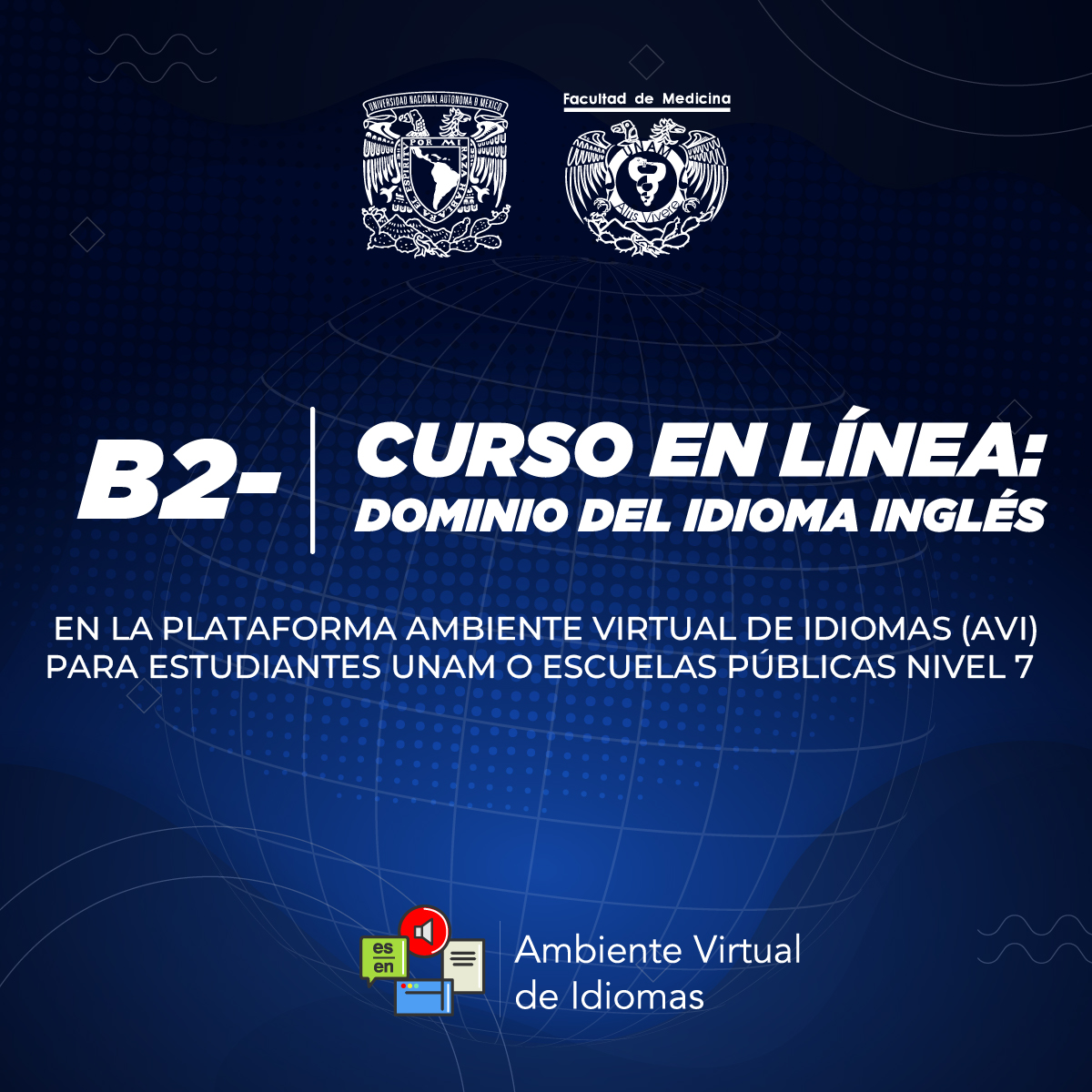 DOMINO DEL IDIOMA INGLÉS EN LA PLATAFORMA AMBIENTE VIRTUAL DE IDIOMAS (AVI) PARA ESTUDIANTES UNAM O ESCUELAS PÚBLICAS NIVEL 7 (B2-)