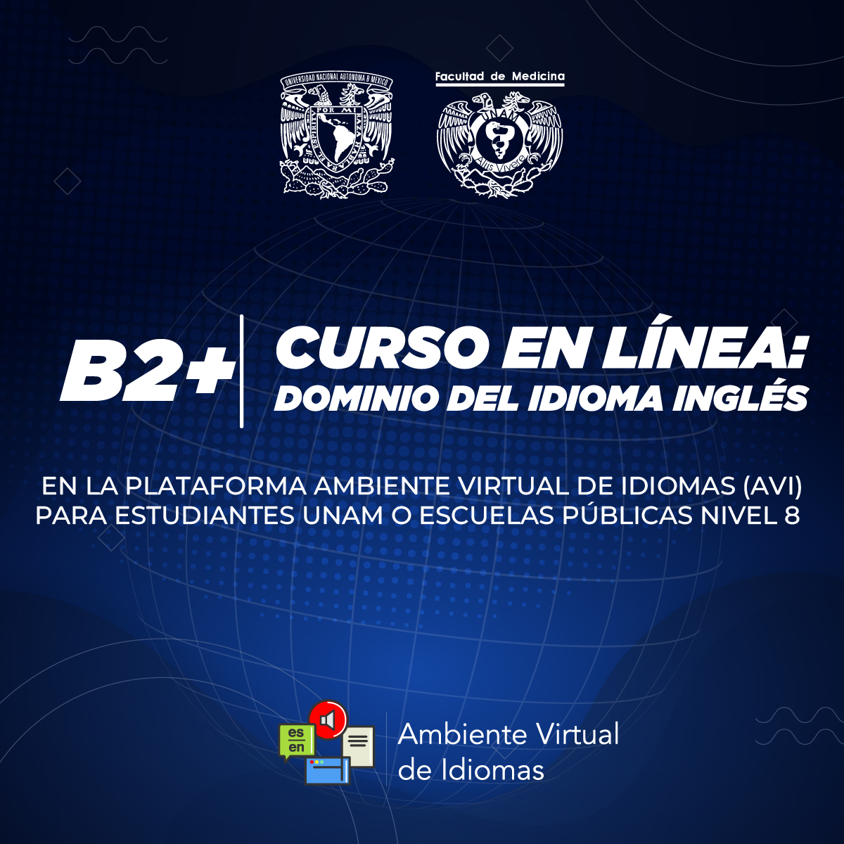 DOMINO DEL IDIOMA INGLÉS EN LA PLATAFORMA AMBIENTE VIRTUAL DE IDIOMAS (AVI) PARA ESTUDIANTES UNAM O ESCUELAS PÚBLICAS NIVEL 8 (B2+)