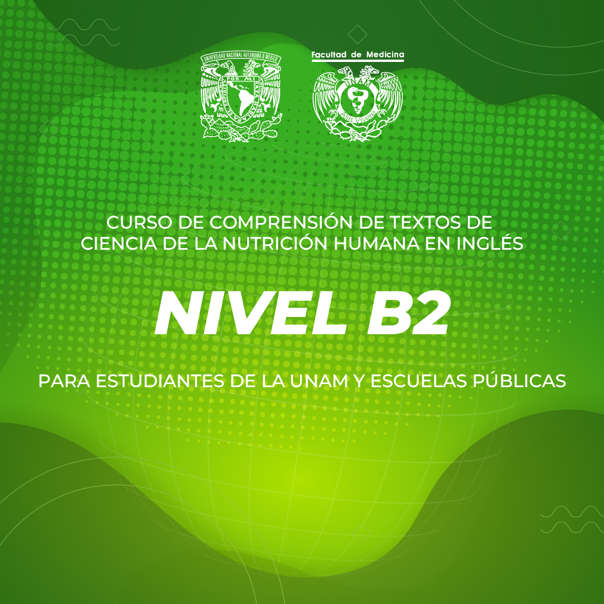 CURSO DE COMPRENSIÓN DE TEXTOS DE CIENCIA DE LA NUTRICIÓN HUMANA EN INGLES NIVEL B2 PARA ESTUDIANTES DE LA UNAM Y ESCUELAS PÚBLICAS