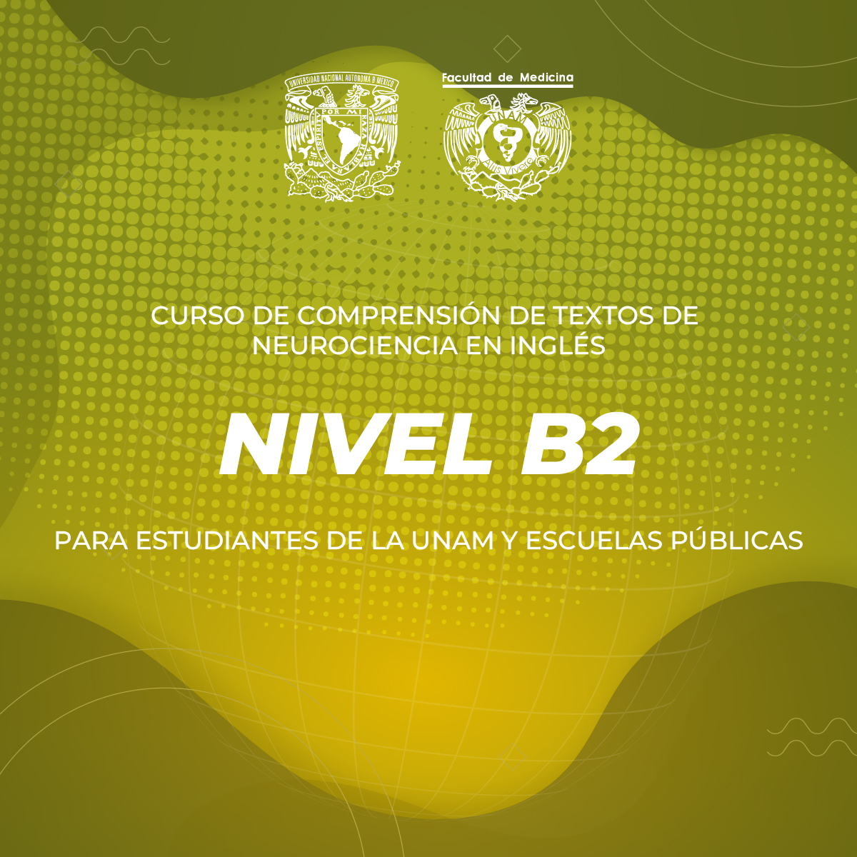 CURSO DE COMPRENSIÓN DE TEXTOS DE NEUROCIENCIA EN INGLES NIVEL B2 PARA ESTUDIANTES DE LA UNAM Y ESCUELAS PÚBLICAS