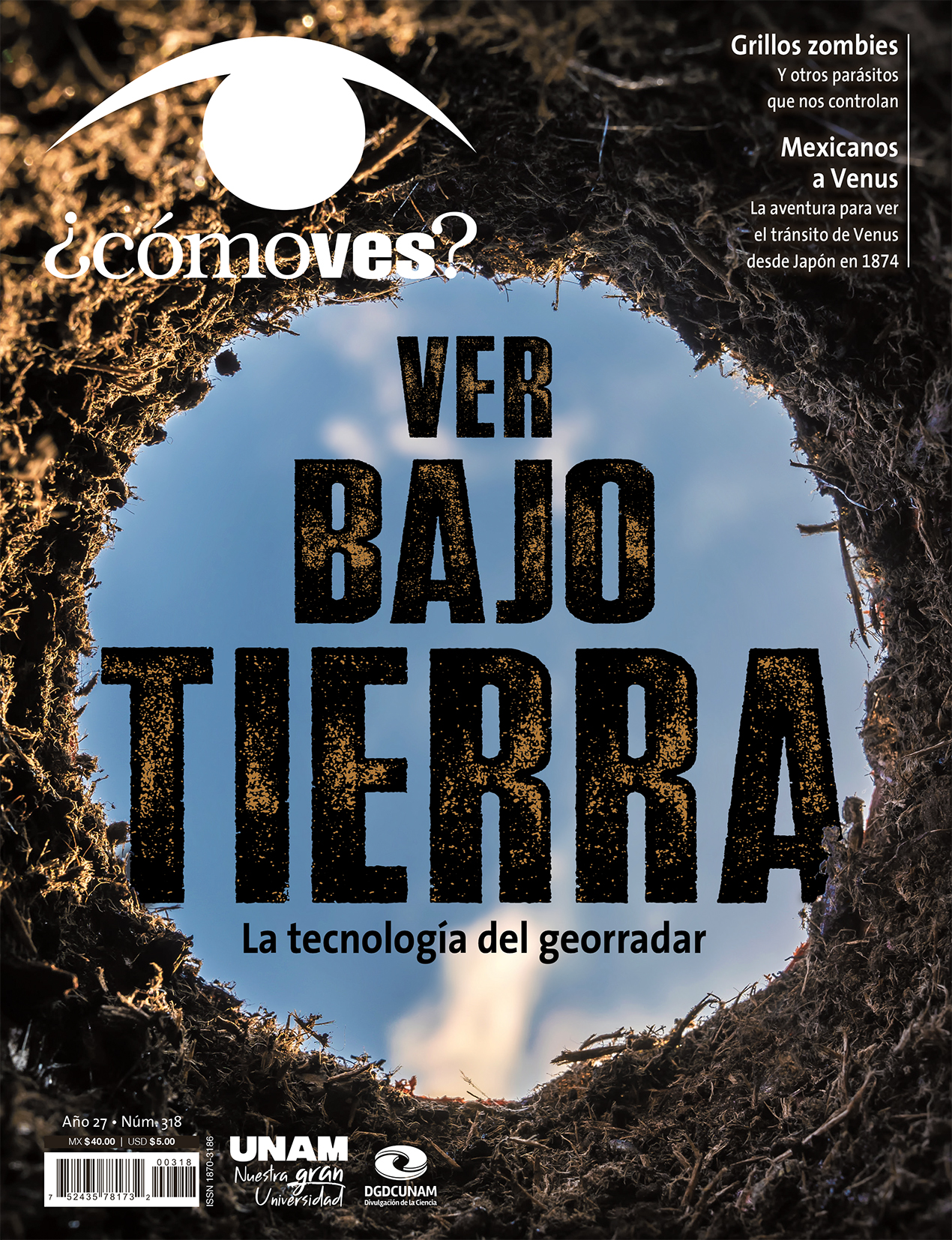REVISTA ¿CÓMO VES? NÚMERO 318. VER BAJO TIERRA