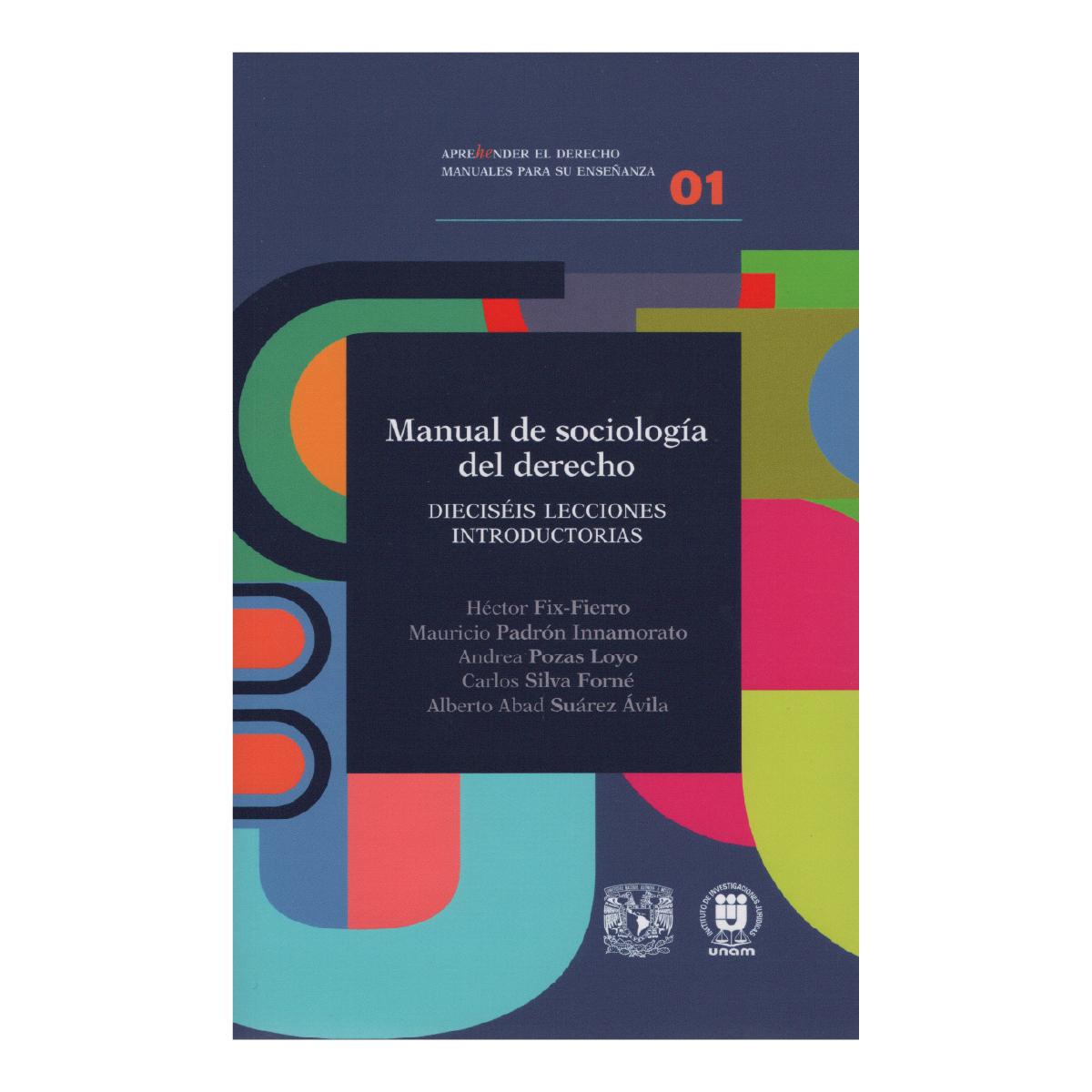 MANUAL DE SOCIOLOGÍA DEL DERECHO. DIECISÉIS LECCIONES INTRODUCTORIAS