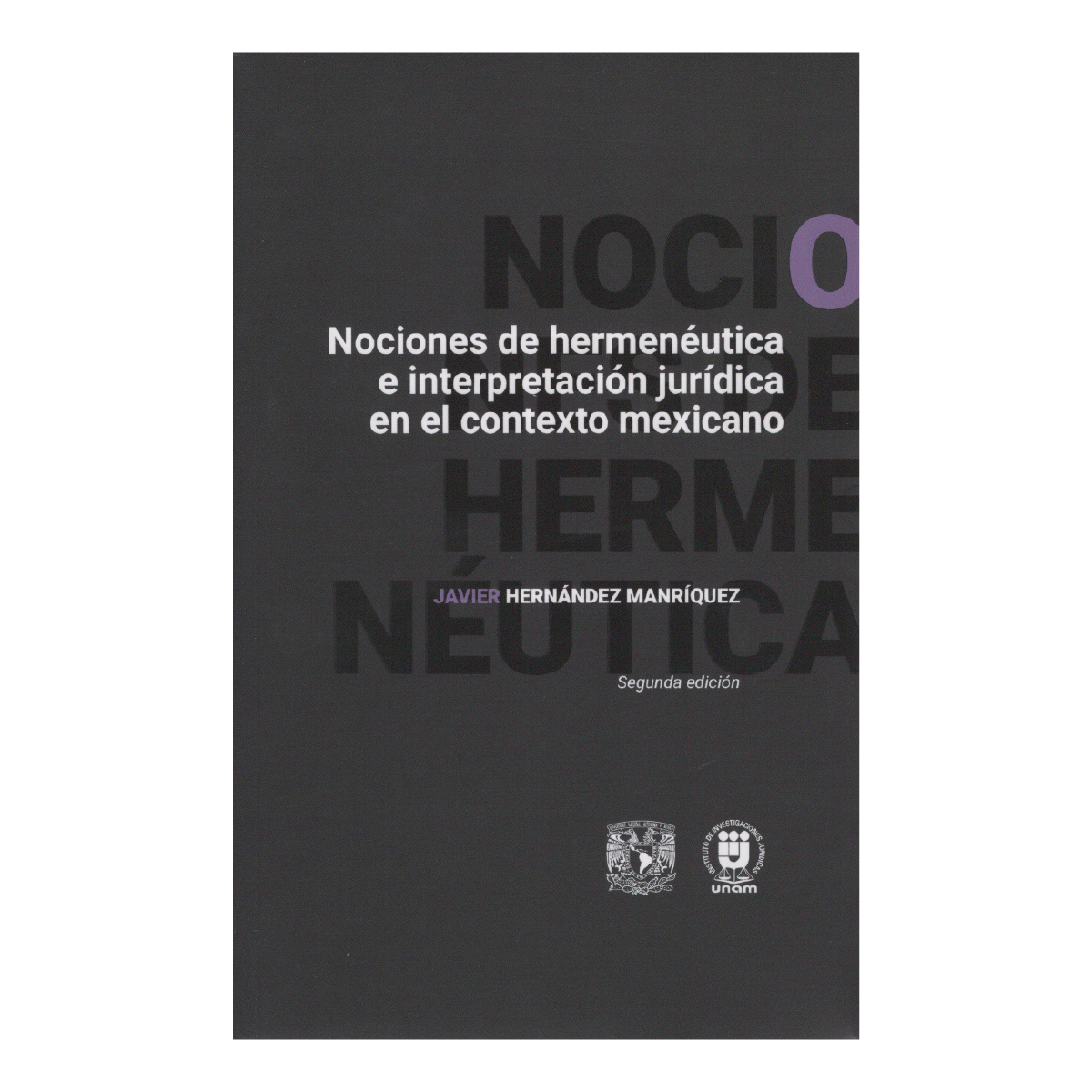 NOCIONES DE HERMENÉUTICA E INTERPRETACIÓN JURÍDICA EN EL CONTEXTO MEXICANO