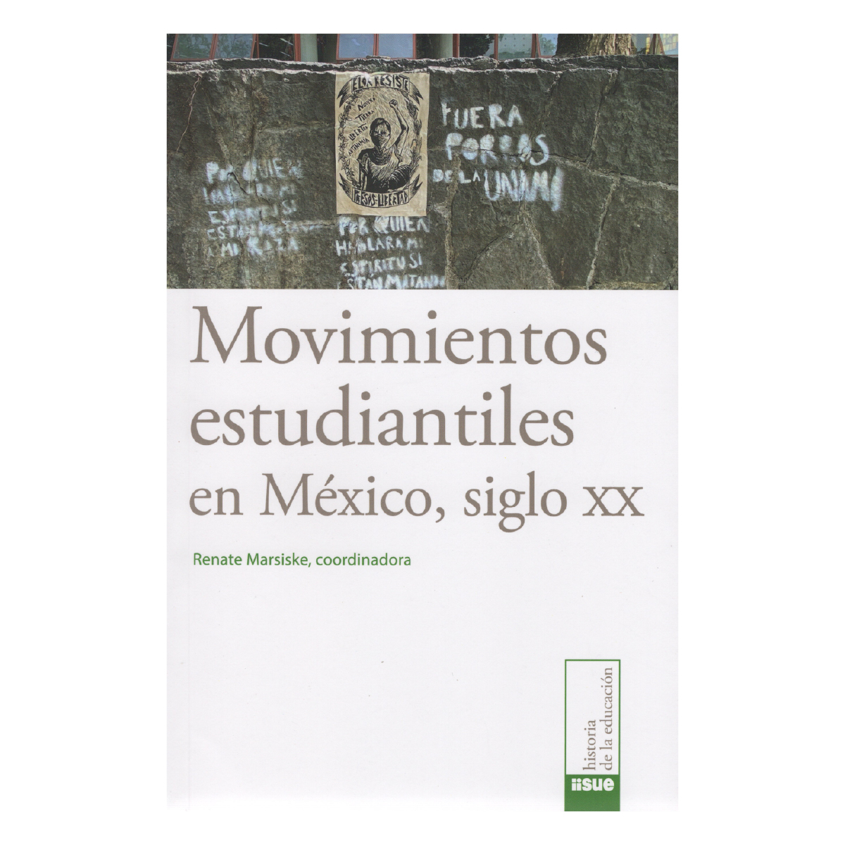 MOVIMIENTOS ESTUDIANTILES EN MÉXICO, SIGLO XX