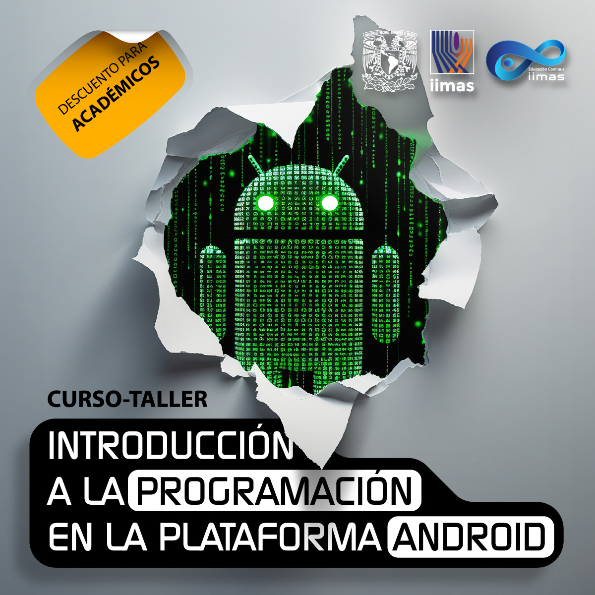INSCRIPCIÓN ACADÉMICOS. CURSO-TALLER: INTRODUCCIÓN A LA PROGRAMACIÓN EN LA PLATAFORMA ANDROID