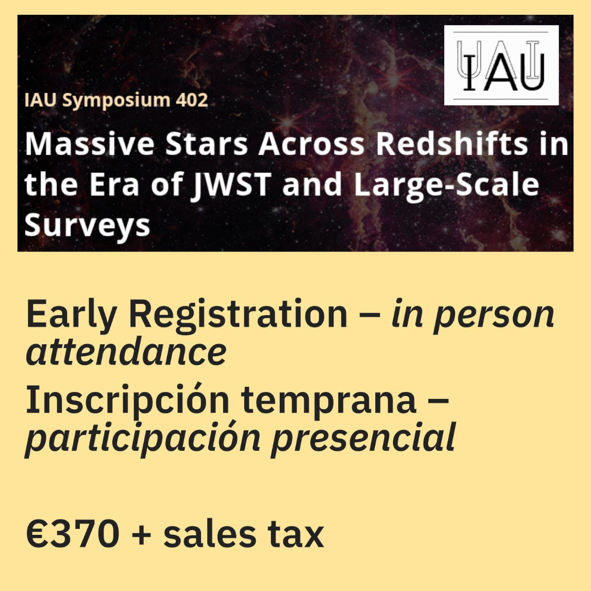 MEETING IAUS 402, IN-PERSON ATTENDANCE, EARLY REGISTRATION