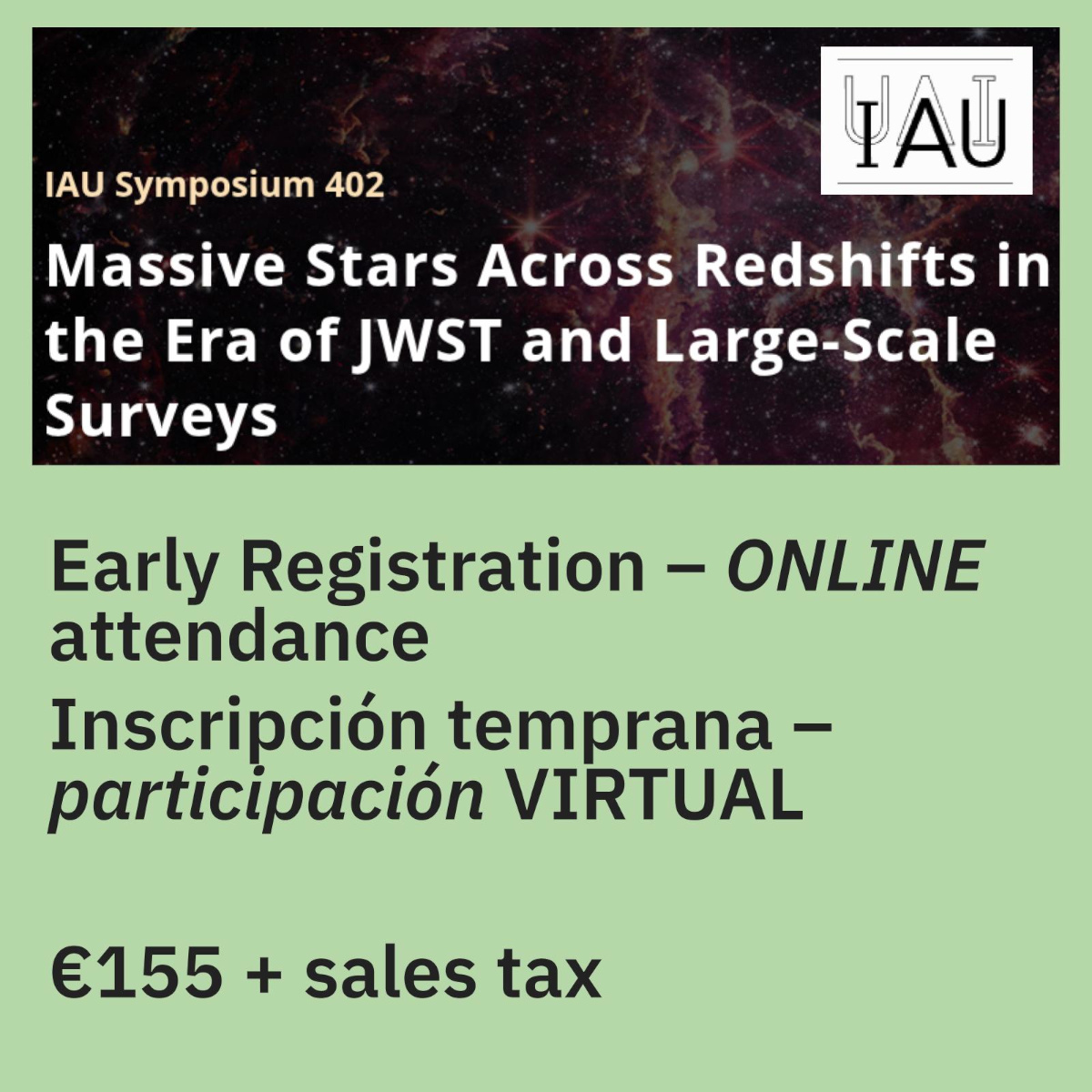 MEETING IAUS 402, VIRTUAL ATTENDANCE, EARLY REGISTRATION