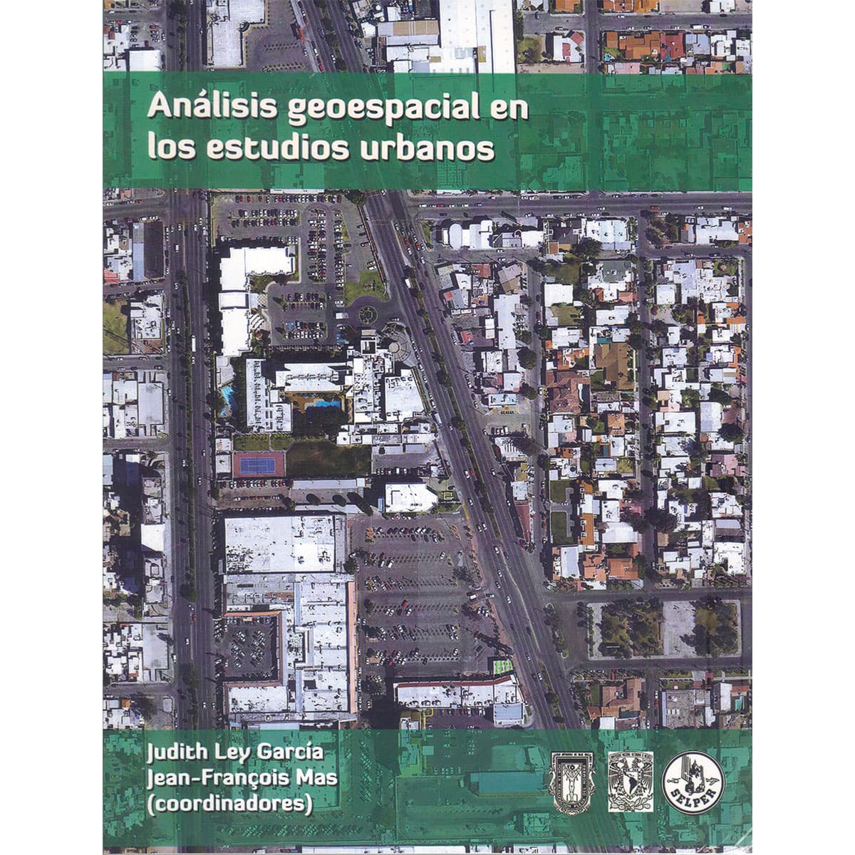 ANÁLISIS GEOESPACIAL DE LOS ESTUDIOS URBANOS