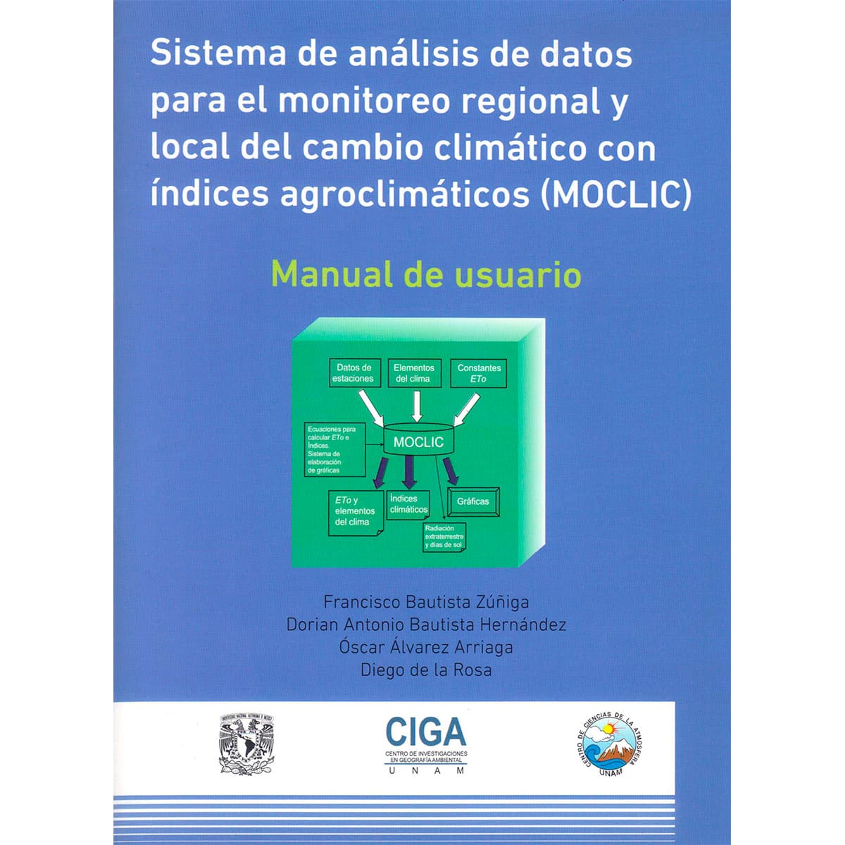 SISTEMAS DE ANÁLISIS DE DATOS PARA EL MONITOREO REGIONAL Y LOCAL DEL CAMBIO CLIMÁTICO CON ÍNDICES AGROCLIMÁTICOS (MOCLIC)