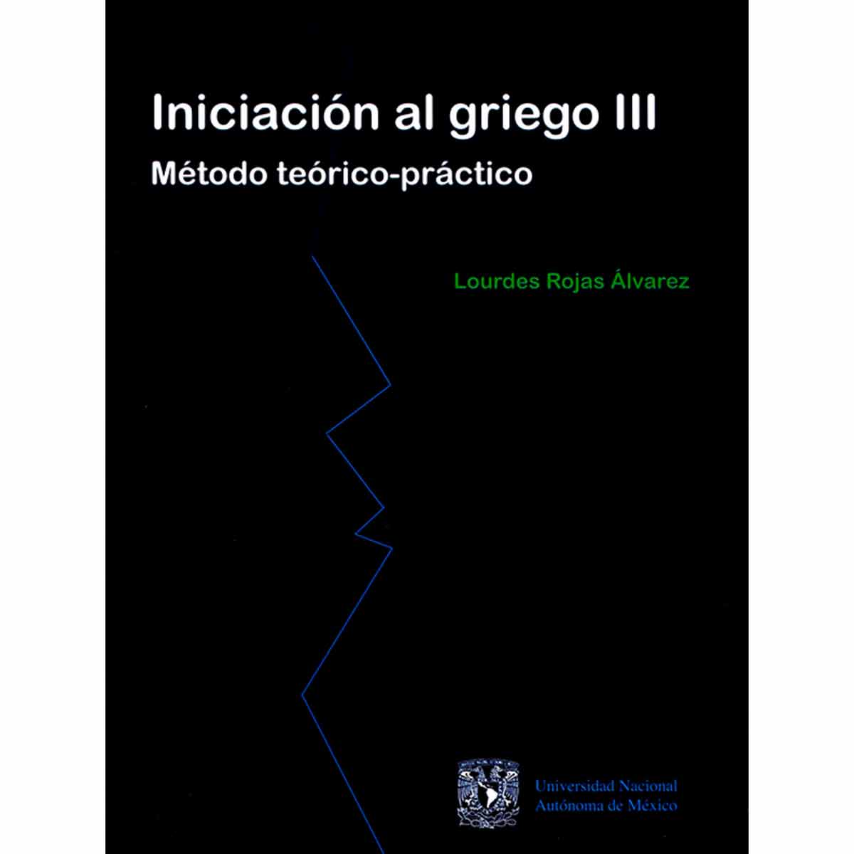 INICIACIÓN AL GRIEGO III: MÉTODO TEÓRICO-PRÁCTICO