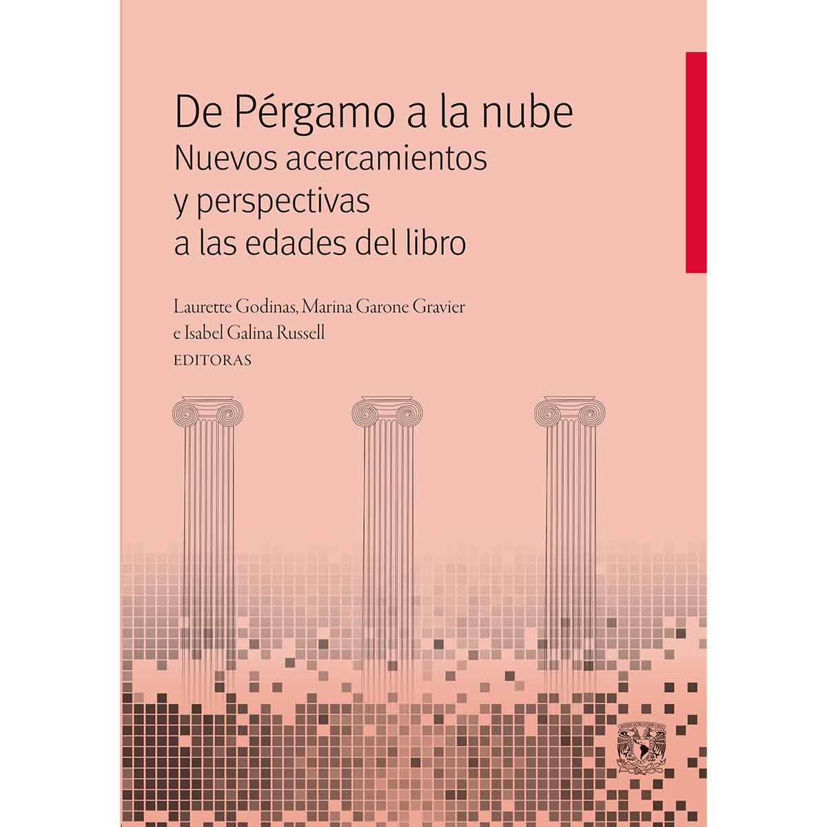 DE PÉRGAMO A LA NUBE. NUEVOS ACERCAMIENTOS Y PERSPECTIVAS A LAS EDADES DEL LIBRO