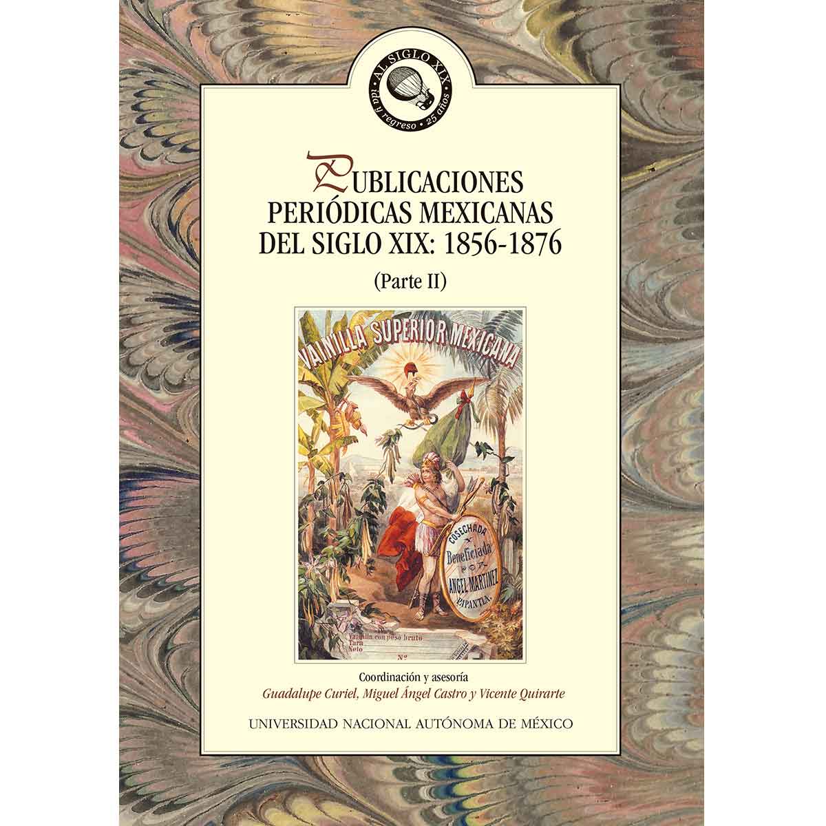 PUBLICACIONES PERIÓDICAS MEXICANAS DEL SIGLO XIX: 1856-1876 (PARTE II)