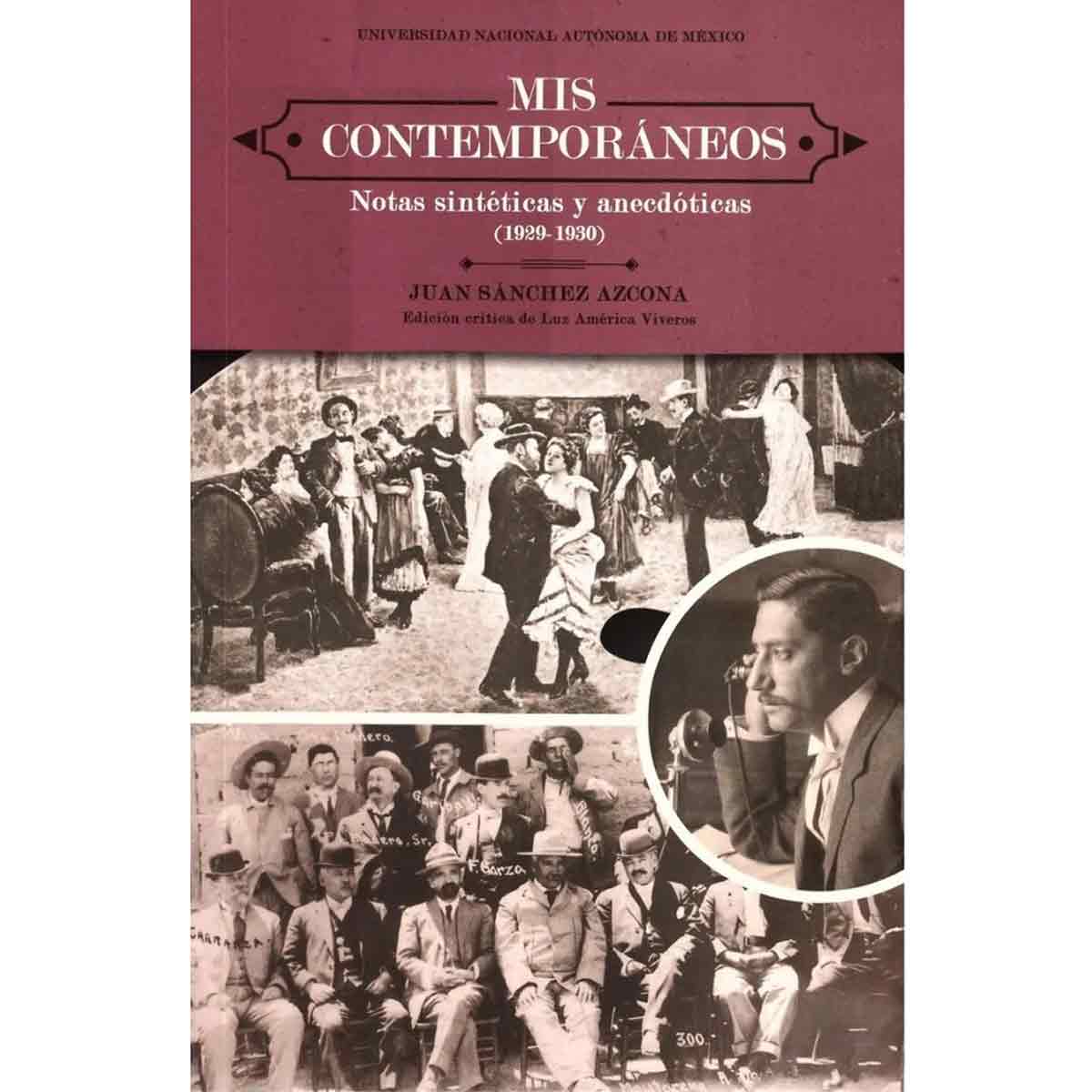 MIS CONTEMPORÁNEOS. NOTAS SINTÉTICAS Y ANECDÓTICAS (1929-1930)