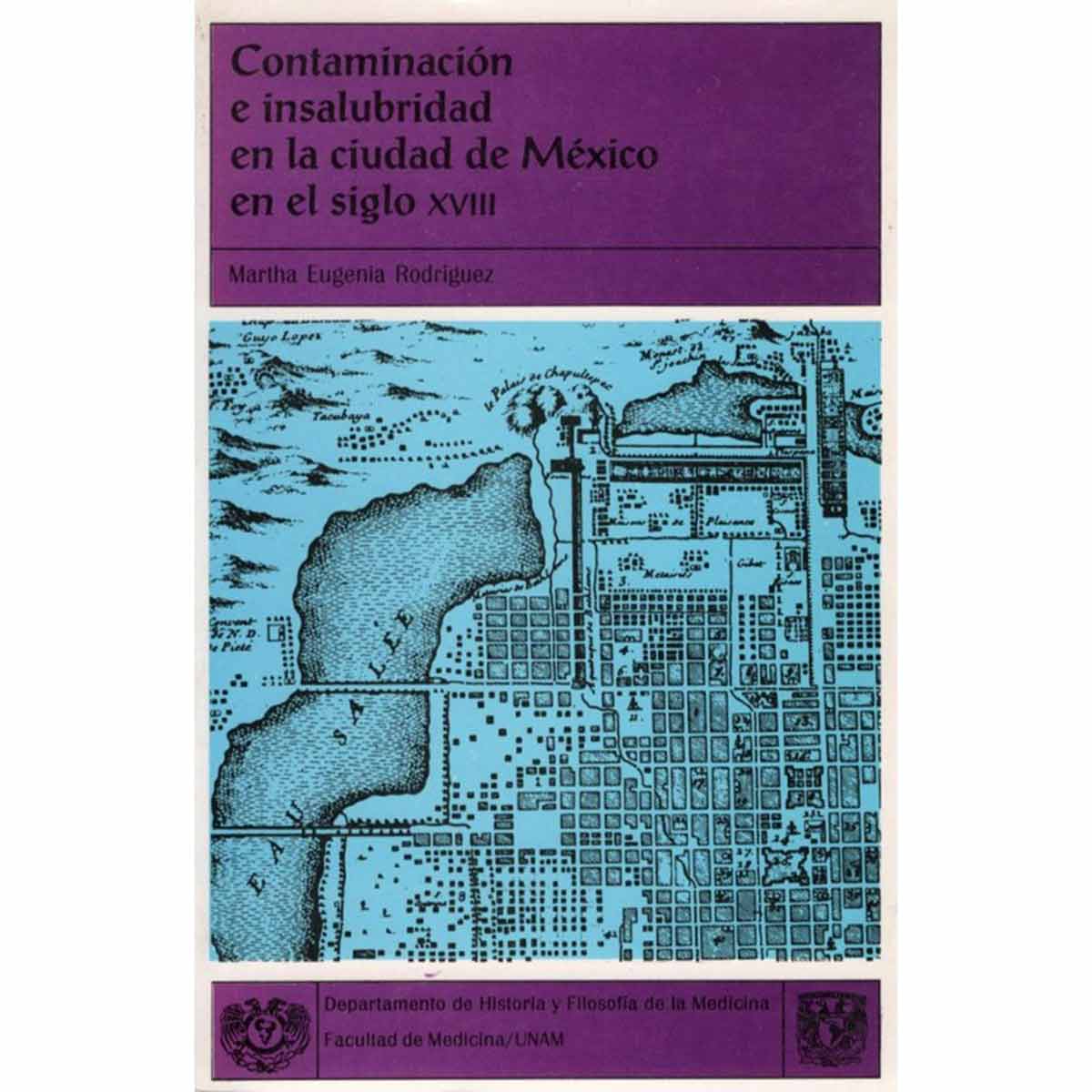 CONTAMINACIÓN E INSALUBRIDAD EN LA CIUDAD DE MÉXICO EN EL SIGLO XVIII