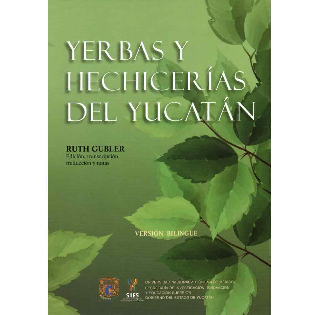 YERBAS Y HECHICERÍAS DEL YUCATÁN