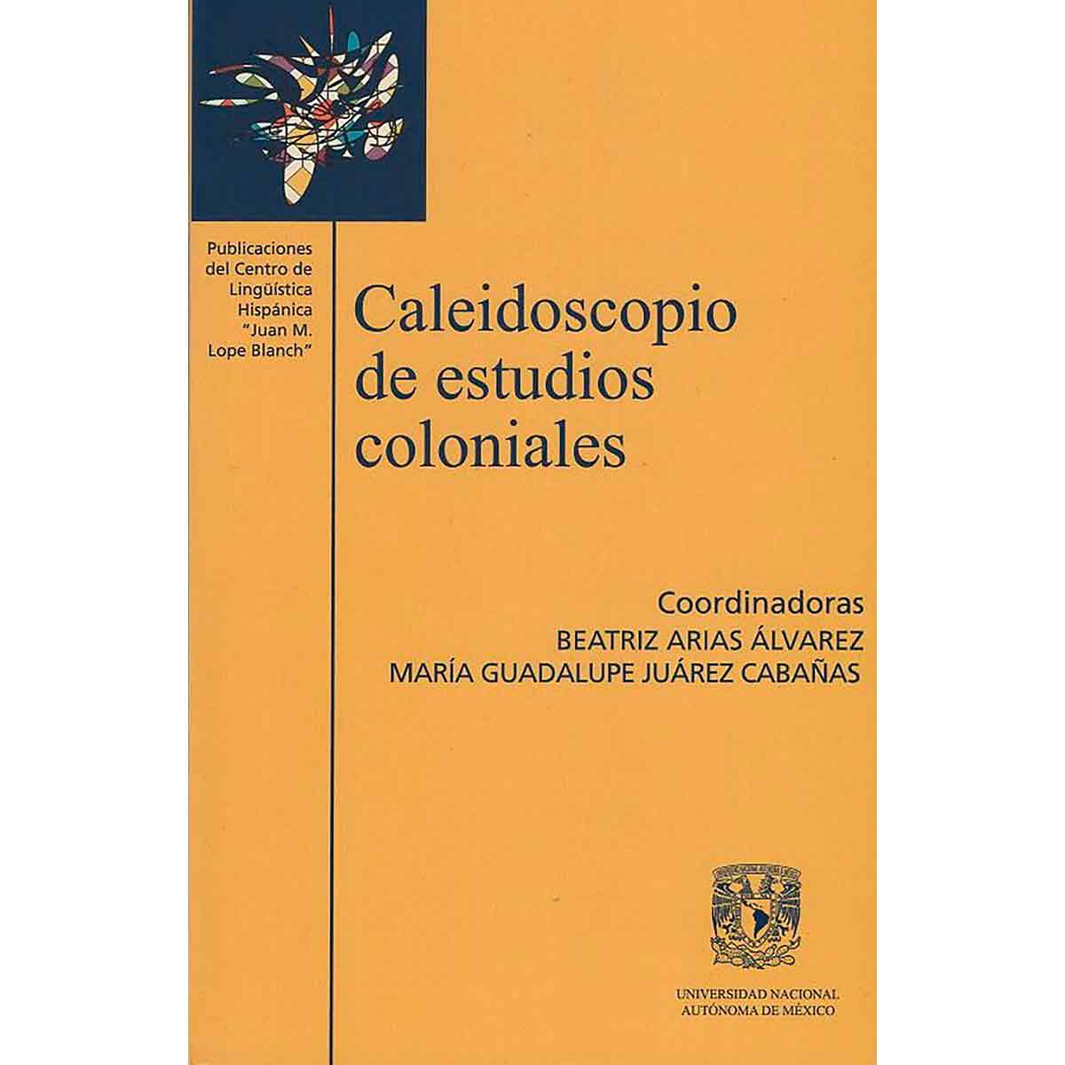 CALEIDOSCOPIO DE ESTUDIOS COLONIALES