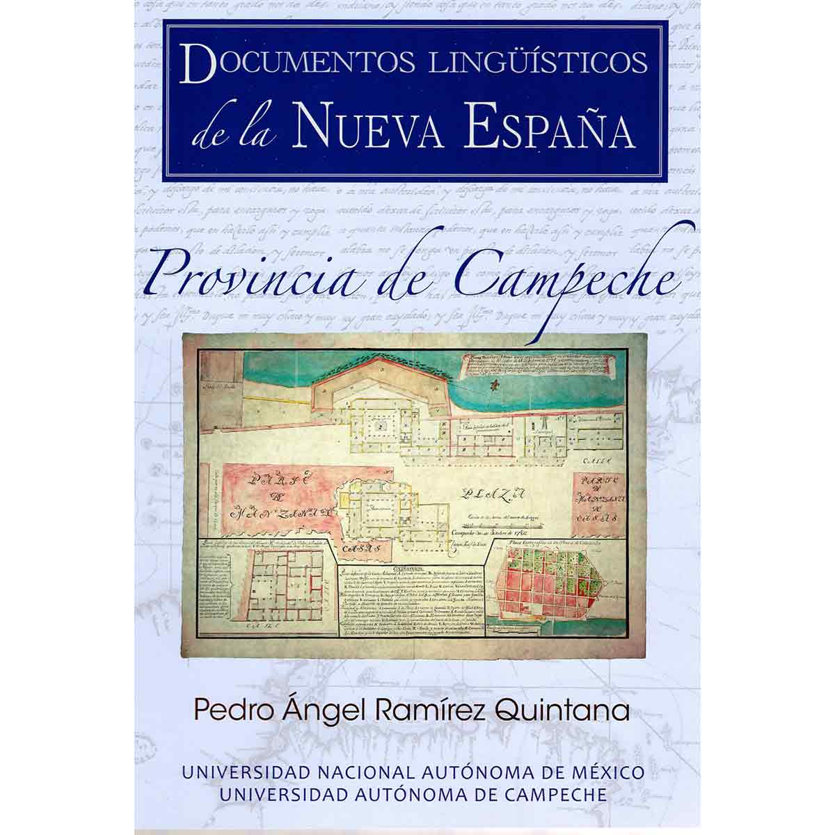 DOCUMENTOS LINGÜÍSTICOS DE LA NUEVA ESPAÑA. PROVINCIA DE CAMPECHE