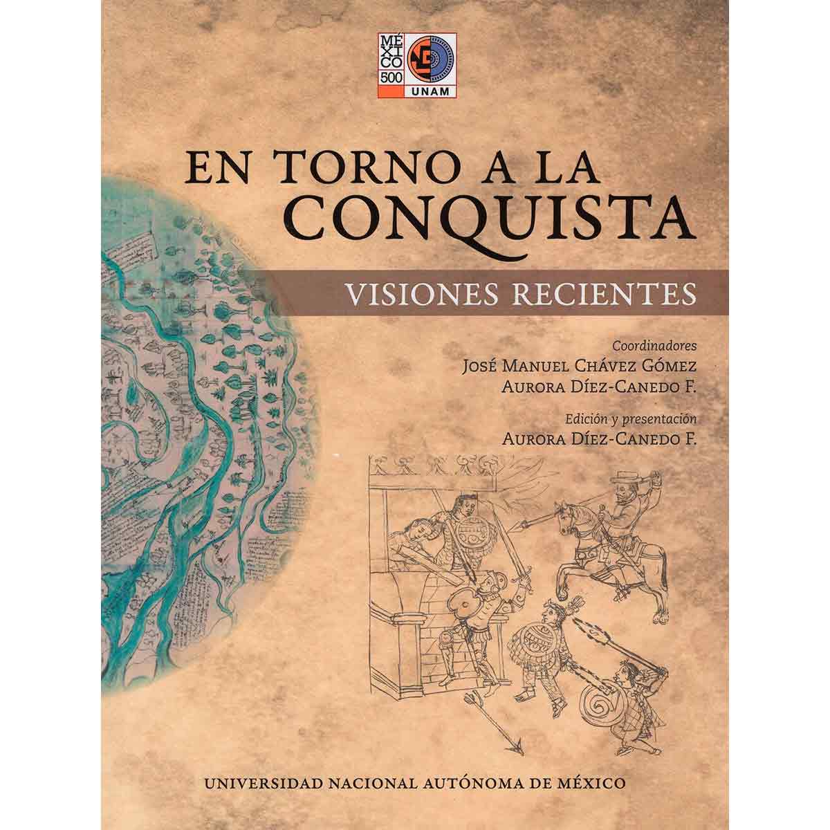 EN TORNO A LA CONQUISTA. VISIONES RECIENTES