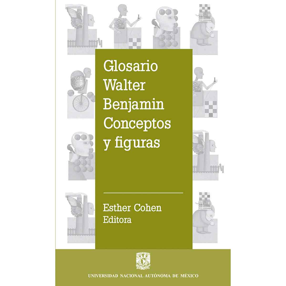 GLOSARIO WALTER BENJAMÍN. CONCEPTOS Y FIGURAS