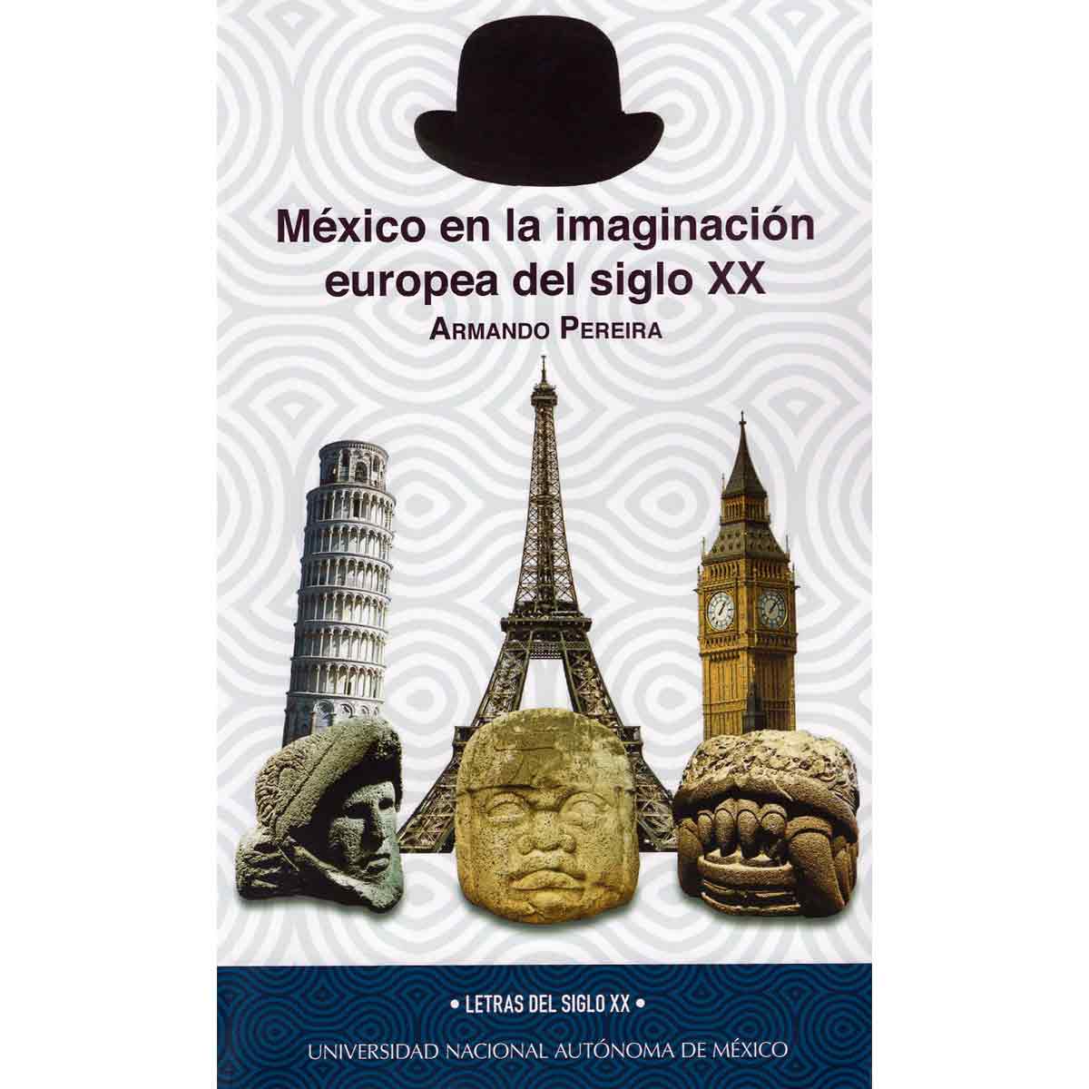 MÉXICO EN LA IMAGINACIÓN EUROPEA DEL SIGLO XX