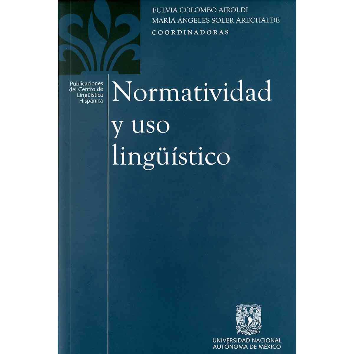 NORMATIVIDAD Y USO LINGÜÍSTICO