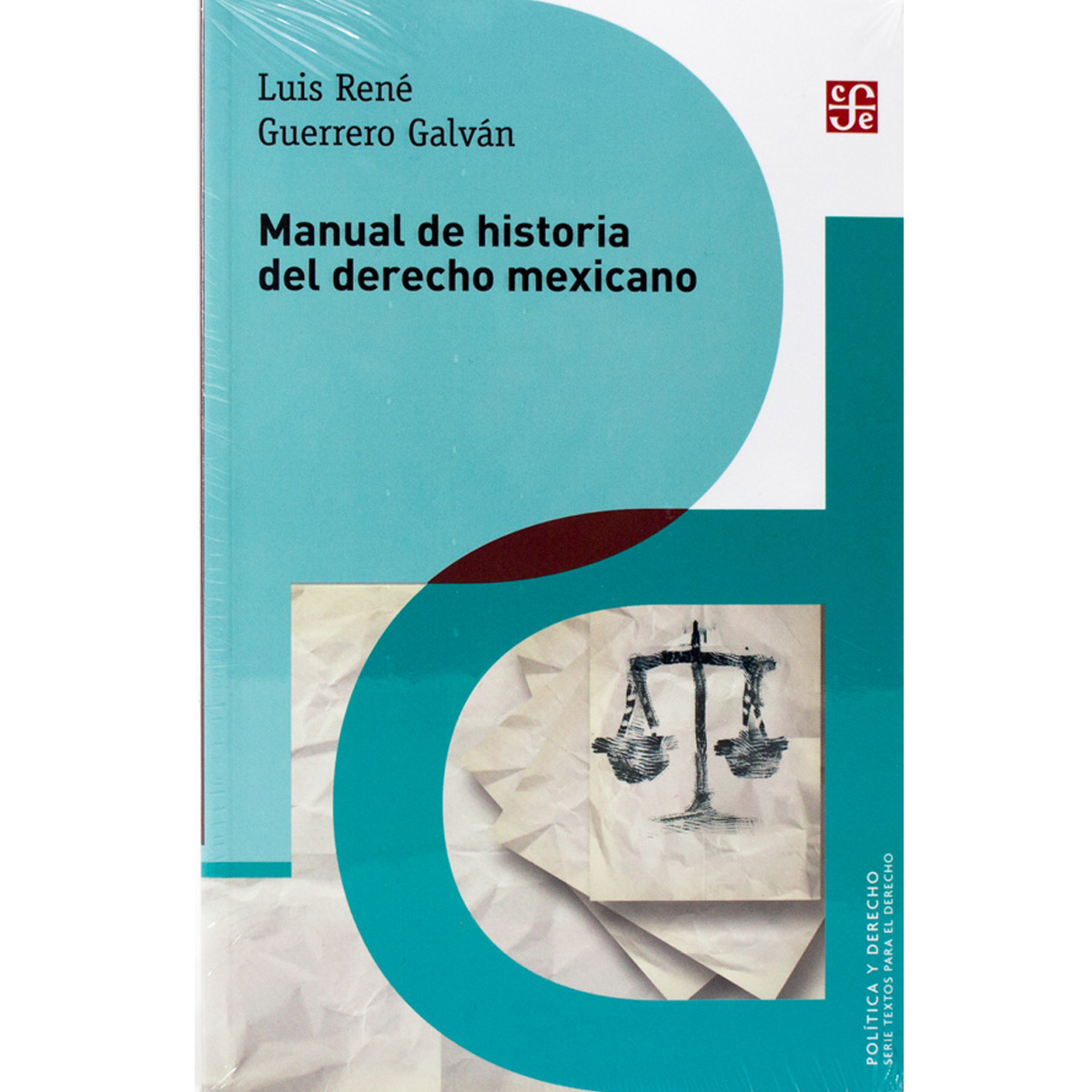 MANUAL DE HISTORIA DEL DERECHO MEXICANO