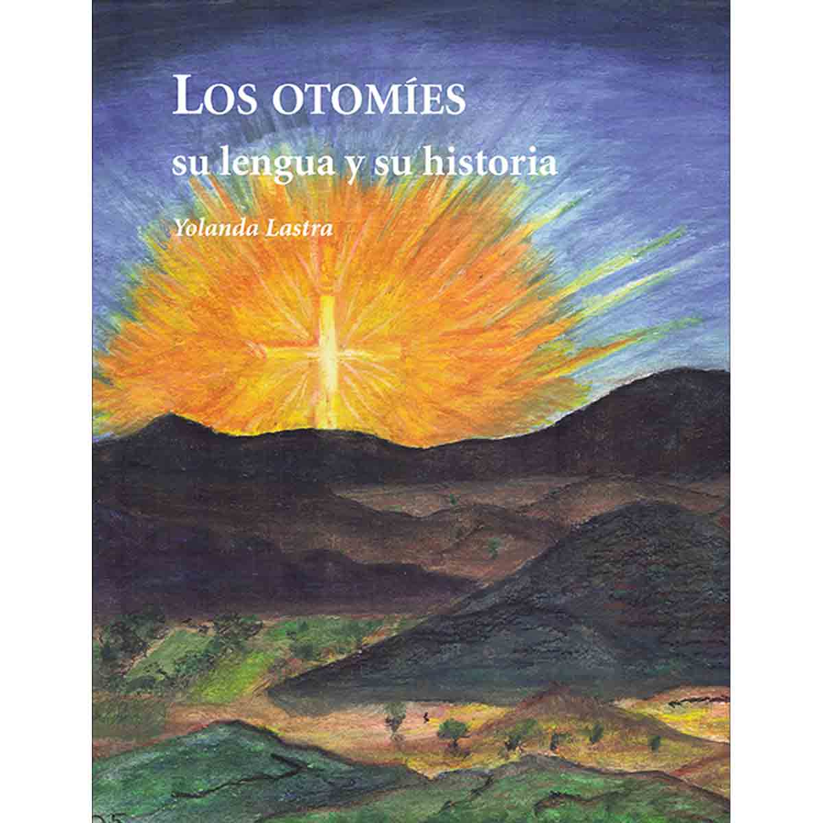 LOS OTOMIES SU LENGUA Y SU HISTORIA