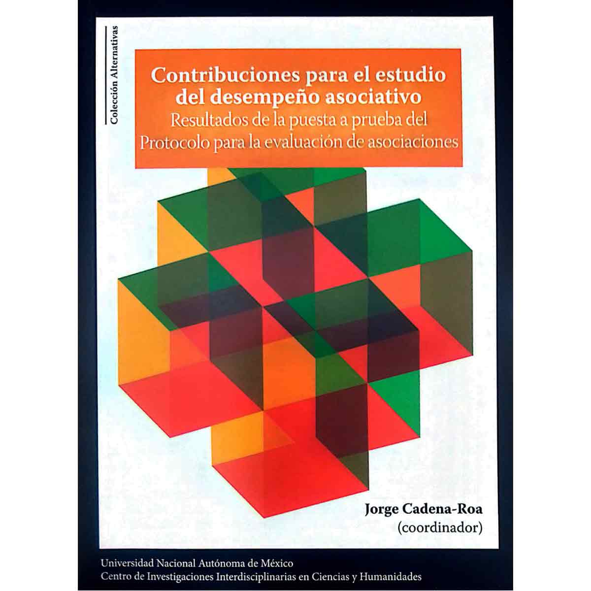 CONTRIBUCIONES PARA EL ESTUDIO DEL DESEMPEÑO ASOCIATIVO. RESULTADOS DE LA PUESTA A PRUEBA DEL PROTOCOLO PARA LA EVALUACIÓN DE ASOCIACIONES.