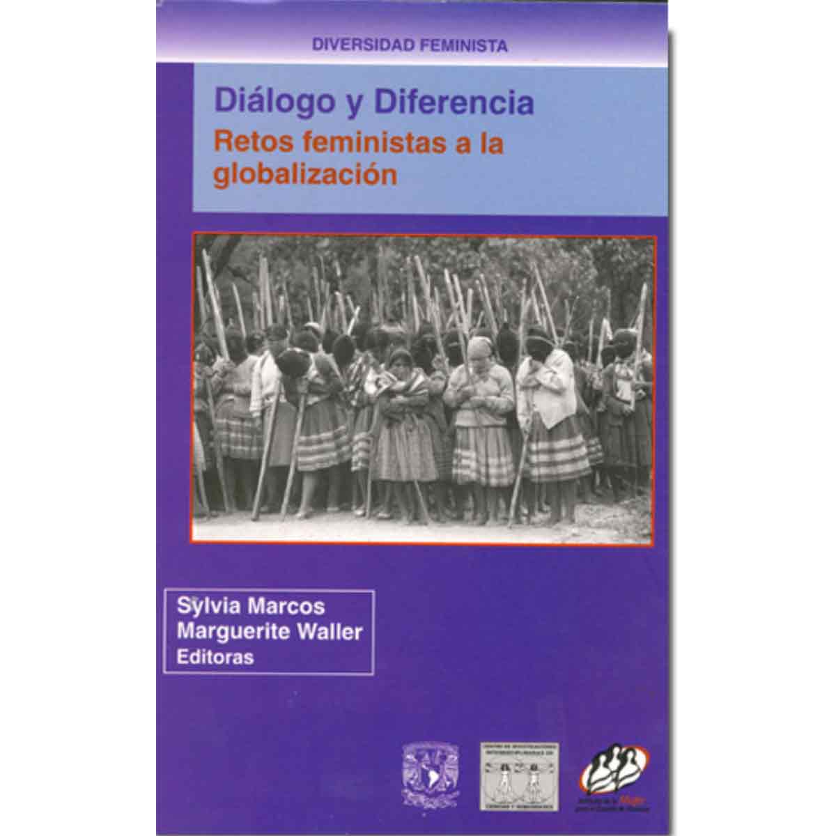 DIÁLOGO Y DIFERENCIA. RETOS FEMINISTAS A LA GLOBALIZACIÓN (TRADUCCIÓN)